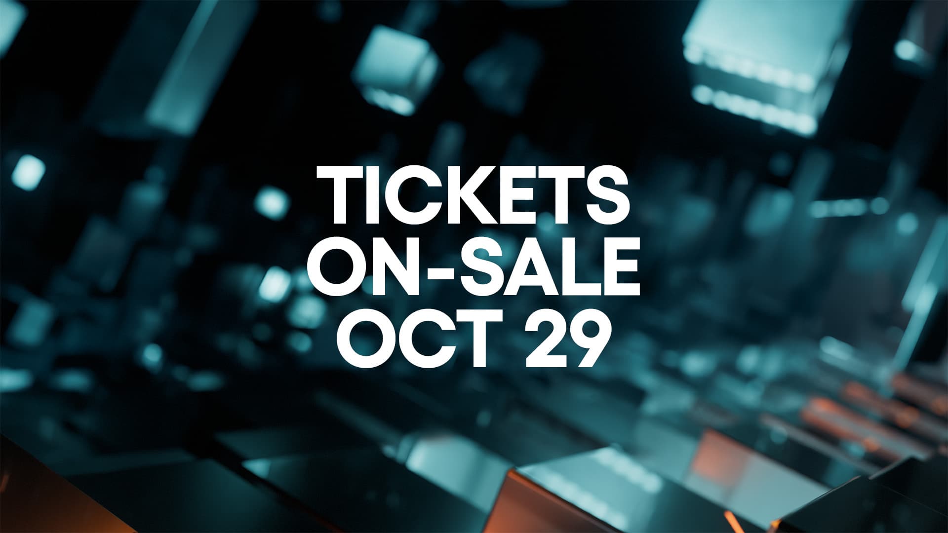 Tickets on Sale October 29